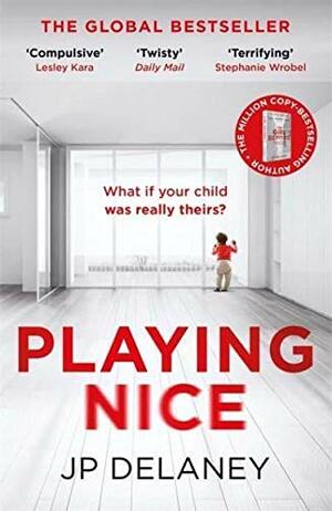 Playing Nice by JP Delaney