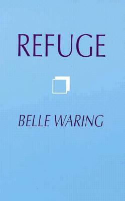 Refuge by Belle Waring