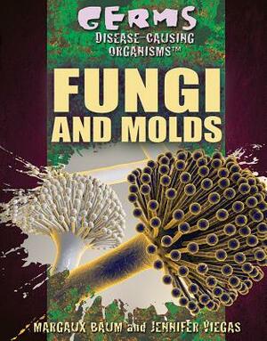 Fungi and Molds by Jennifer Viegas