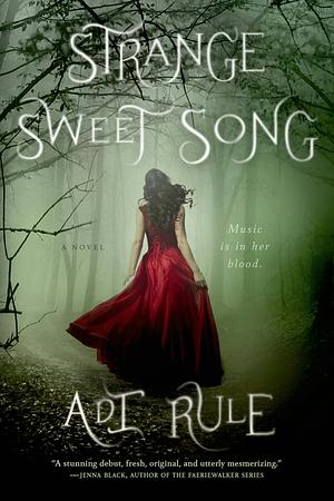 Strange Sweet Song by Adi Rule