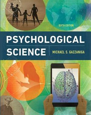 Psychological Science by Michael Gazzaniga