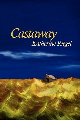 Castaway by Katherine Riegel