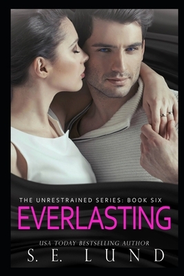 Everlasting by S. E. Lund