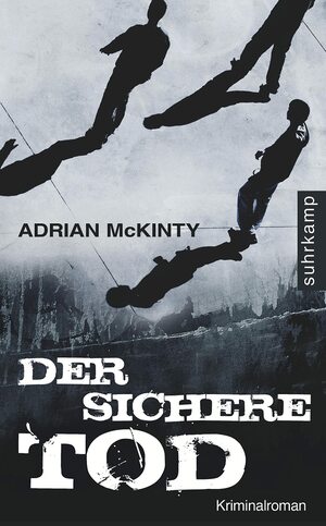 Der sichere Tod by Adrian McKinty