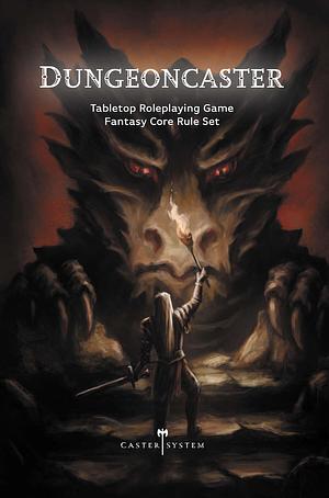 Dungeoncaster by Christopher Grey