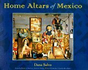 Home Altars of Mexico by William H. Beezley, Rámon A. Gutiérrez