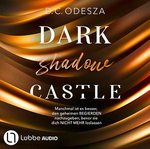 Dark shadow castle by D.C. Odesza