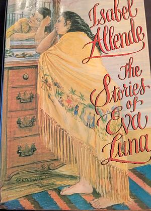 The Stories of Eva Luna by Isabel Allende