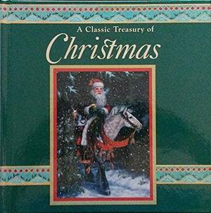 A Classic Treasury of Christmas by Lynn Bywaters