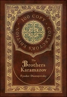 The Brothers Karamazov (100 Copy Collector's Edition) by Fyodor Dostoevsky