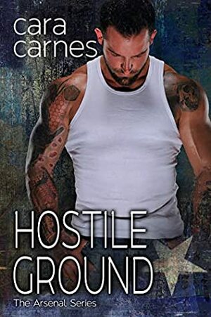 Hostile Ground by Cara Carnes