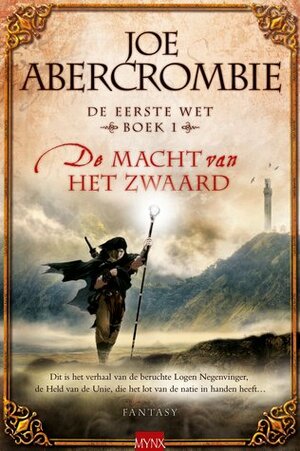 De Macht Van Het Zwaard by Lia Belt, Joe Abercrombie