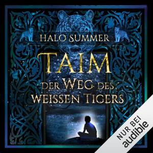 Taim Der Weg Des Weissen Tigers by Halo Summer