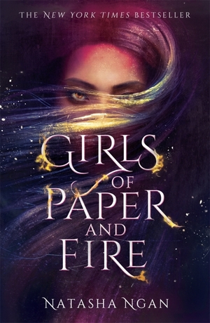 Girls of Paper and Fire by Natasha Ngan