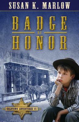 Badge of Honor by Susan K. Marlow