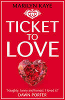 Ticket to Love by Marilyn Kaye