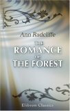 The Romance of the Forest by Ann Radcliffe