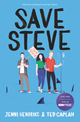 Save Steve by Ted Caplan, Jenni Hendriks