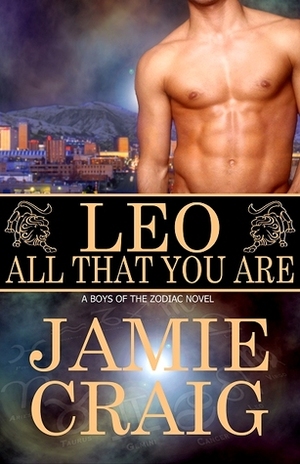 Leo: All That You Are by Jamie Craig