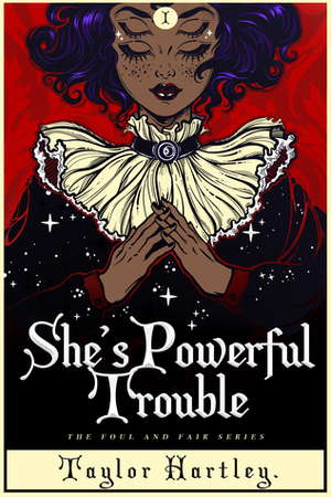 She's Powerful Trouble by Taylor Hartley