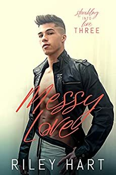 Messy Love by Riley Hart