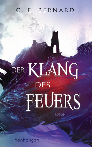 Der Klang des Feuers by C. E. Bernard