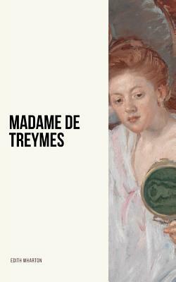 Madame de Treymes by Edith Wharton