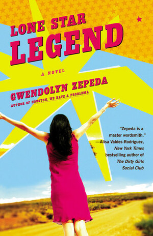 Lone Star Legend by Gwendolyn Zepeda