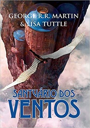 Santuário dos Ventos by Lisa Tuttle, George R.R. Martin