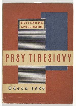 Prsy Tiresiovy by Guillaume Apollinaire