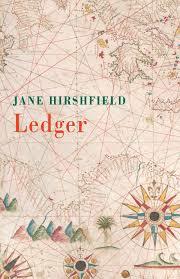 Ledger: Poems by Jane Hirshfield