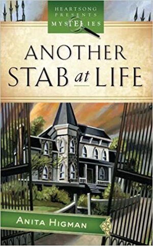 Another Stab at Life by Anita Higman