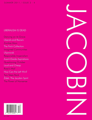 Jacobin, Issue 3-4: Liberalism is Dead by Bhaskar Sunkara