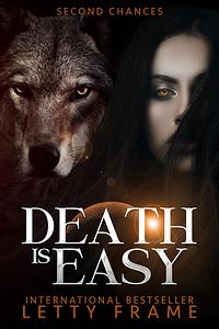 Death is Easy by Letty Frame