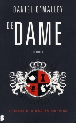 De dame by Daniel O'Malley, Harmien Robroch