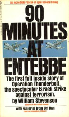 90 Minutes at Entebbe by William Stevenson