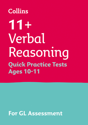 Letts 11+ Success - 11+ Verbal Reasoning Quick Practice Tests Age 10-11 for the Gl Assessment Tests by Collins UK