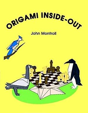 Origami Inside-Out by John Montroll