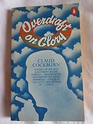 Overdraft on Glory by Claud Cockburn