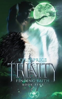 Trinity - Finding Faith by Kylie Price
