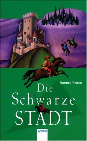 Die Schwarze Stadt by Tamora Pierce, Frantisek Chochola, Ulla Neckenauer