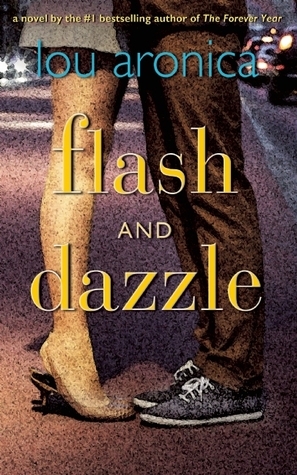 Flash and Dazzle by Lou Aronica