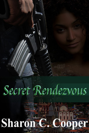 Secret Rendezvous by Sharon C. Cooper