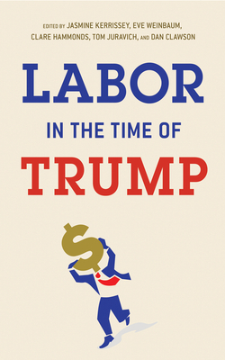 Labor in the Time of Trump by 