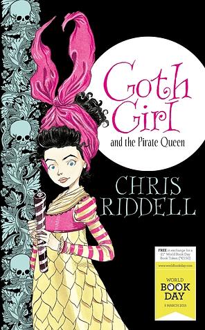 Goth Girl and the Pirate Queen by Chris Riddell