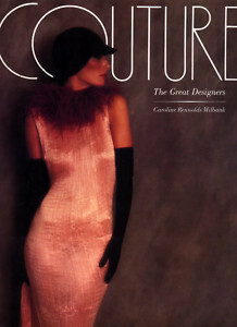 Couture, the Great Designers by Caroline Rennolds Milbank