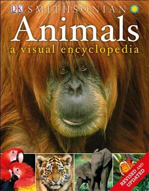 Animals: A Visual Encyclopedia by D.K. Publishing
