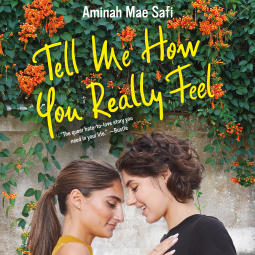 Tell Me How You Really Feel by Aminah Mae Safi