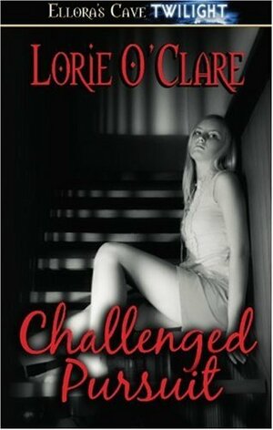 Challenged / Pursuit by Lorie O'Clare