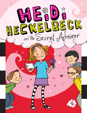 Heidi Heckelbeck and the Secret Admirer: #6 by Wanda Coven